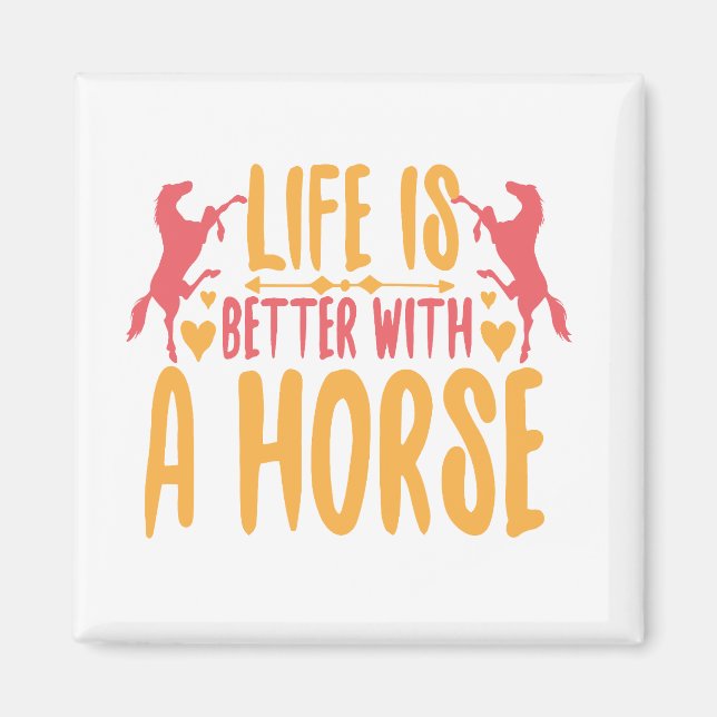 Imán La vida es mejor con un caballo (Frente)
