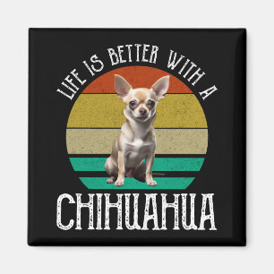 Imán La Vida Es Mejor Con Un Chihuahua