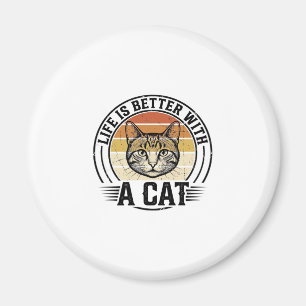 Imán La vida es mejor con un gato Diseño de camiseta vi