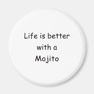 Imán La Vida Es Mejor Con Un Mojito