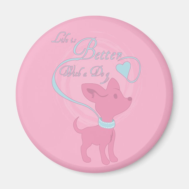 Imán La Vida Es Mejor Con Un Perro (Frente)