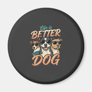 Imán La vida es mejor con vector de perro