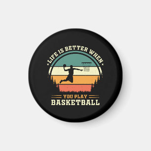 Imán la vida es mejor cuando juegas baloncesto