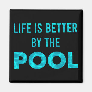 Imán La Vida Es Mejor En La Piscina En Verano