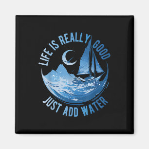 Imán La vida es realmente buena solo añade agua Navegac