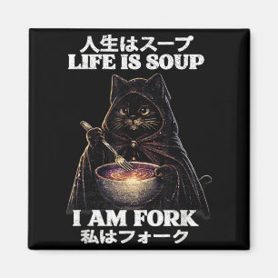 Imán La vida es Sopa Yo Soy Tenedor Gato Humor Meme Jap