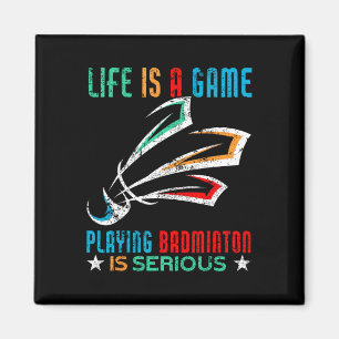 Imán La Vida Es Un Juego Jugando Dminton Es Seriamente