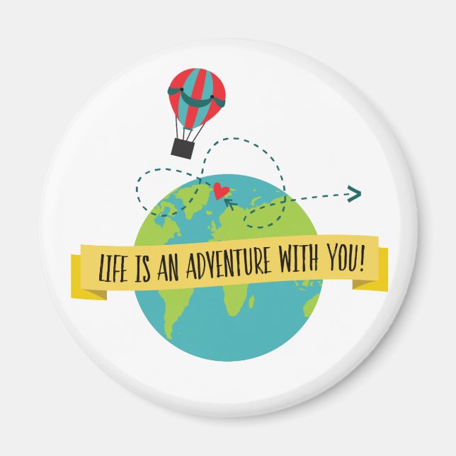 Imán La Vida Es Una Aventura Con Tu Magnet (Frente)