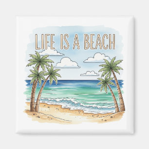 Imán "La vida es una playa" Océano Pacífico tropical