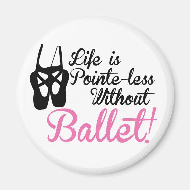 Imán La vida no tiene punta, sin ballet (Frente)