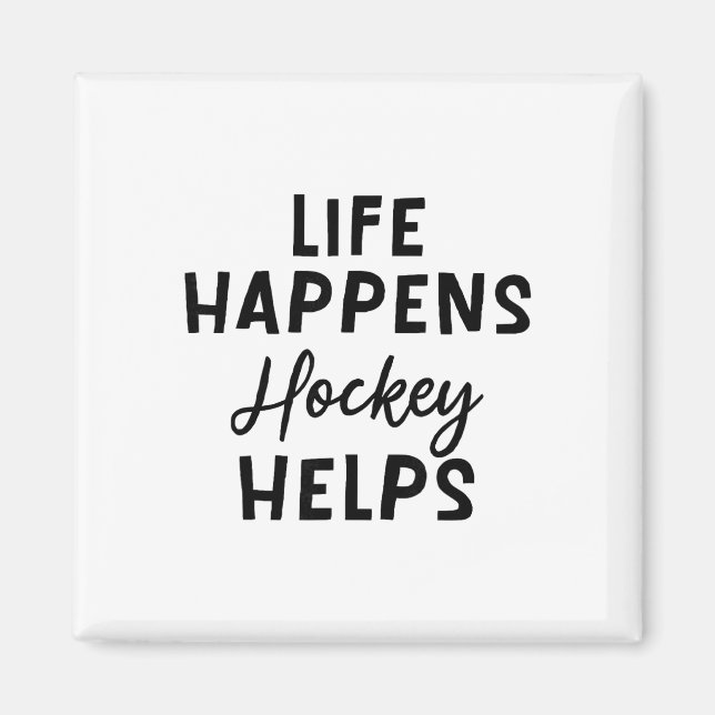 Imán La vida sucede Hockey ayuda _5 (Frente)