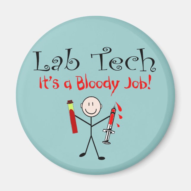 Imán Lab Tech "Es un trabajo sangriento" (Frente)