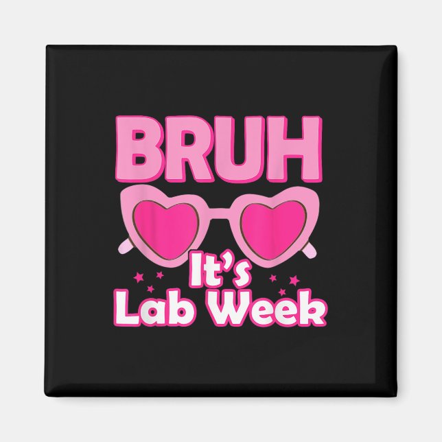 Imán Laboratorio Médico Bruh Pink Lab Week 2024 (Frente)