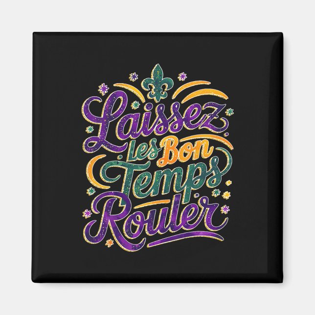Imán Laissez Les Bon Temps Rouler Funny Boho Coquette M (Frente)
