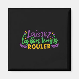 Imán Laissez Les Bon Temps Rouler Mardi Gras Coste Fies