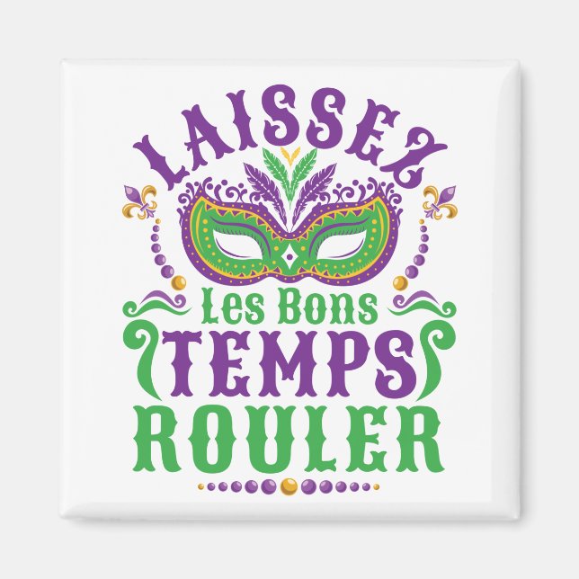 Imán Laissez Les Bons Temps Rouler Mardi Gras (Frente)