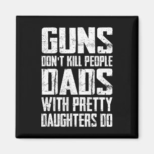Imán Las armas no matan a la gente con hijas de Bonitos