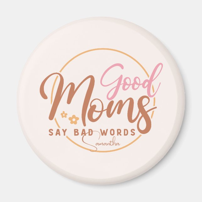 Imán Las buenas mamás dicen malas palabras (Frente)
