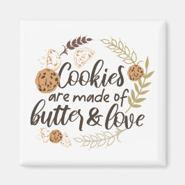 Imán Las cookies están hechas de Mantequilla y Amor