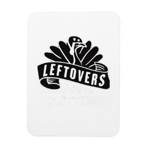 Imán Las Divertidas Leftovers De Acción De Gracias Son