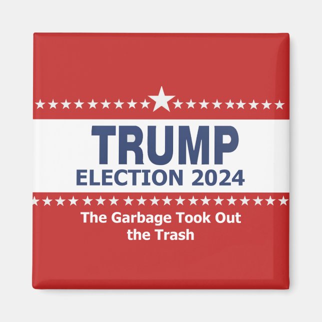 Imán Las elecciones de Trump 2024 La basura sacó la bas (Frente)