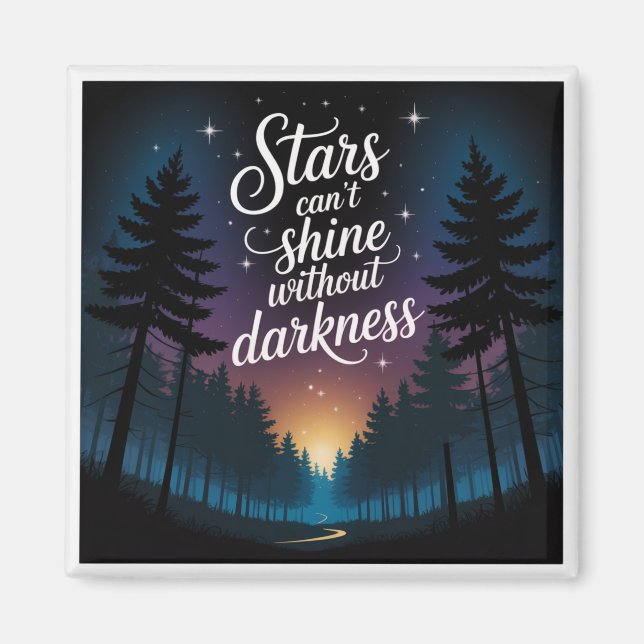 Imán Las estrellas no pueden brillar sin oscuridad (Frente)