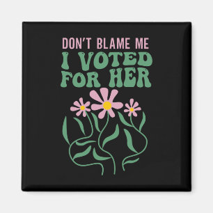 Imán Las Flores De Boho No Me Culpan Voté Por Su Anti T