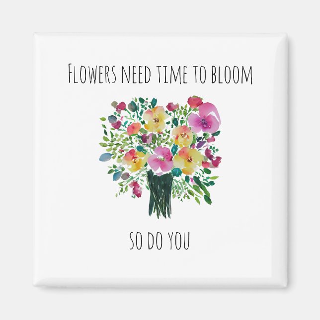 Imán Las flores necesitan tiempo (Frente)