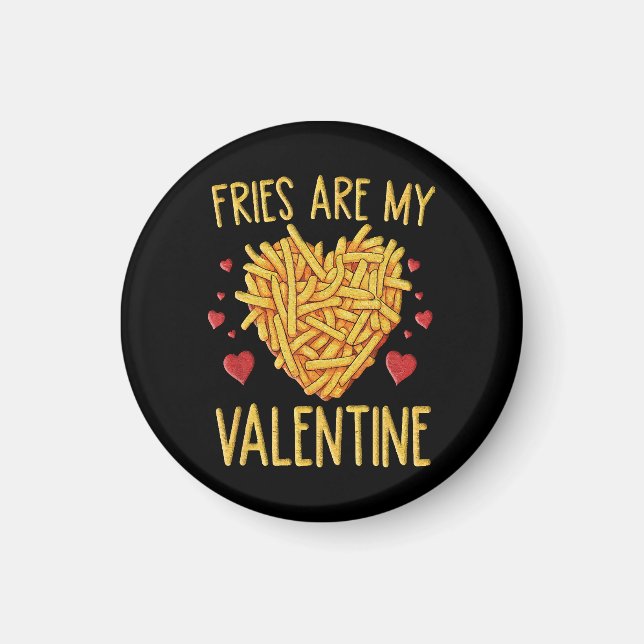 Imán Las Fries Francesas Son Mi Valentín (Frente)