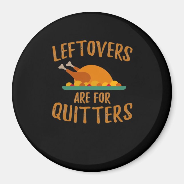 Imán Las Leftovers De Acción De Gracias Son Para Quitte (Frente)