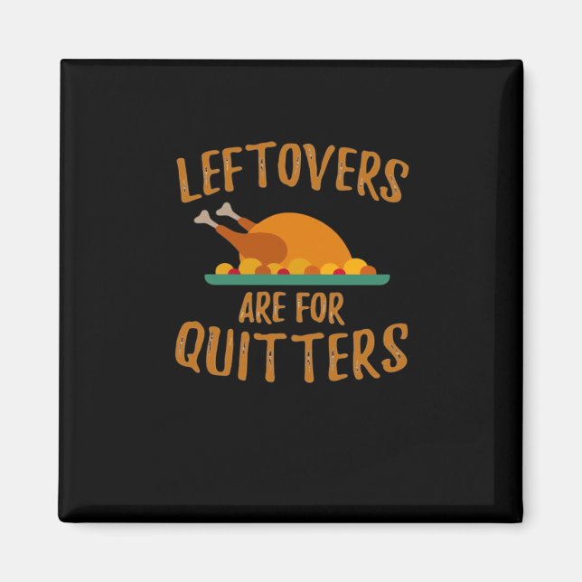 Imán Las Leftovers De Acción De Gracias Son Para Quitte (Frente)
