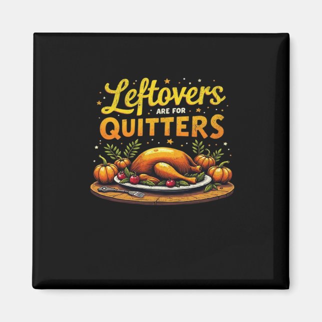 Imán Las Leftovers De Acción De Gracias Son Para Quitte (Frente)