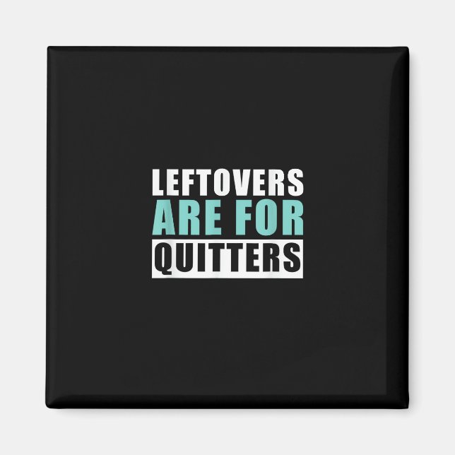 Imán Las Leftovers Son Para La Estética De Quitters De  (Frente)
