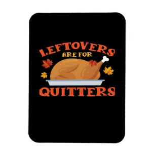 Imán Las Leftovers Son Para Quitters Classic Creative C