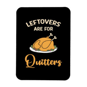 Imán Las Leftovers Son Para Quitters Funny Pie Thankend