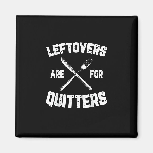 Imán Las Leftovers Son Para Quitters Gobble Funny Thank (Frente)
