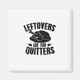 Imán Las Leftovers Son Para Quitters Graciosos Turcos D