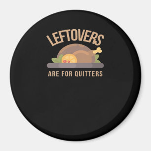 Imán Las Leftovers Son Para Quitters, Navidades, Gracia