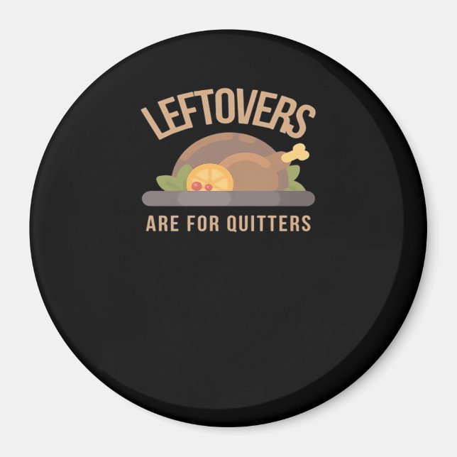 Imán Las Leftovers Son Para Quitters, Navidades, Gracia (Frente)