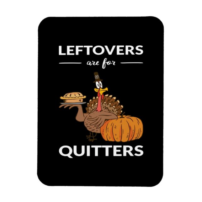 Imán Las Leftovers Son Para Quitters V (Vertical)
