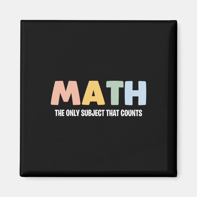 Imán Las Matemáticas La Única Materia Que Cuenta - Té D (Frente)