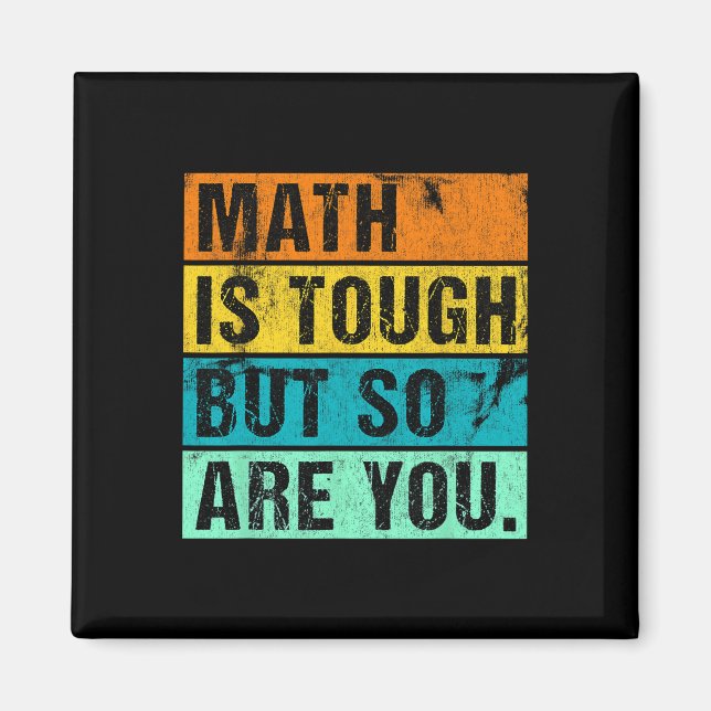 Imán Las Matemáticas Son Difíciles Pero Tú También De V (Frente)