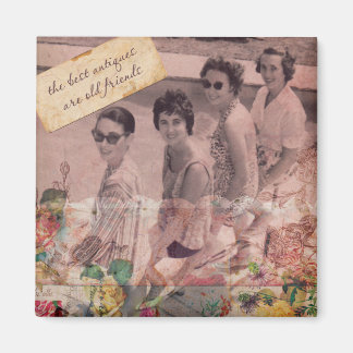 Imán Las mejores antigüedades son viejos amigos