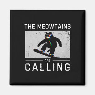 Imán Las Meowtains Están Llamando Snowboard Gato Divert