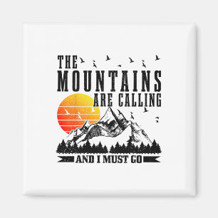 Imán Las montañas están llamando y debo ir montañas