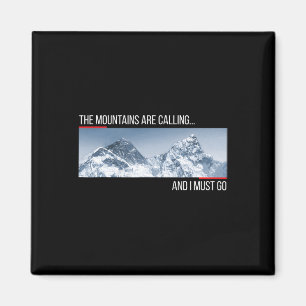 Imán Las montañas están llamando y debo ir Monte Ever