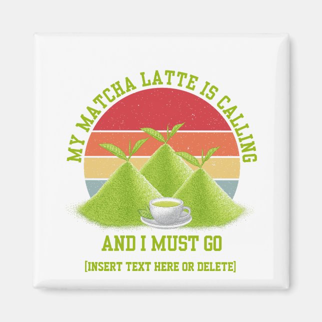 Imán Las Montañas Fun MATCHA llaman a latte Drinker (Frente)