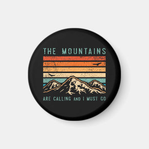 Imán Las montañas llaman y debo ir Retro Vintage 80