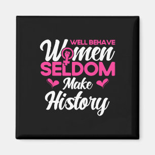 Imán Las mujeres que se portan bien rara vez hacen hist