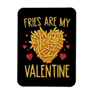 Imán Las Papas Fritas Son Mi San Valentín